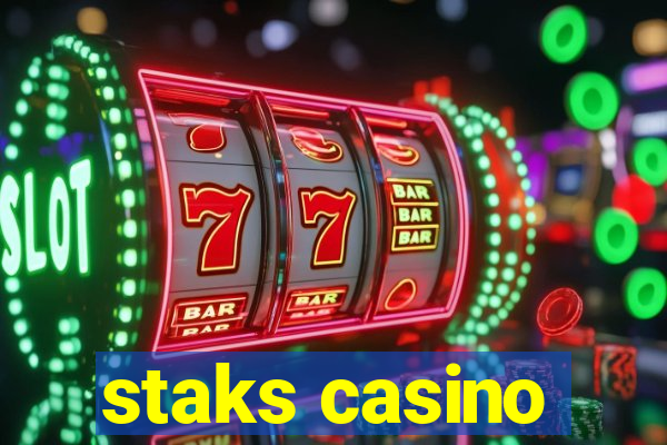 staks casino